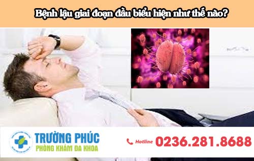 Bệnh lậu giai đoạn đầu biểu hiện như thế nào?
