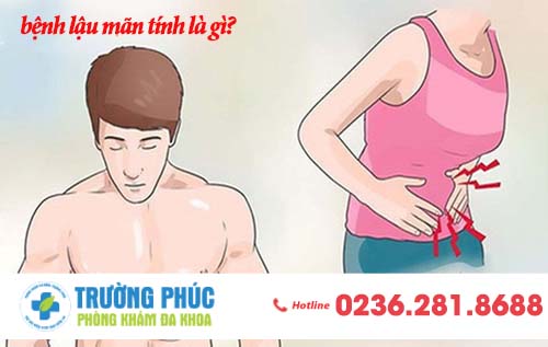 Bệnh lậu mãn tính là gì?