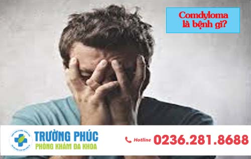 Comdyloma là bệnh gì?