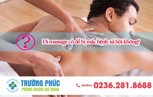 Đi massage có dễ bị mắc bệnh không?