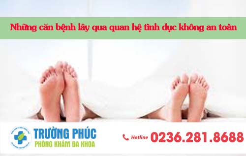 Những căn bệnh lây qua quan hệ tình dục không an toàn