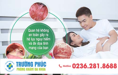 Quan hệ không an toàn gây ra hệ lụy nguy hiểm, đe dọa tính mạng của bạn