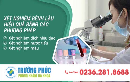 Địa chỉ xét nghiệm bệnh lậu uy tín chất lượng tại Tp. Đà Nẵng